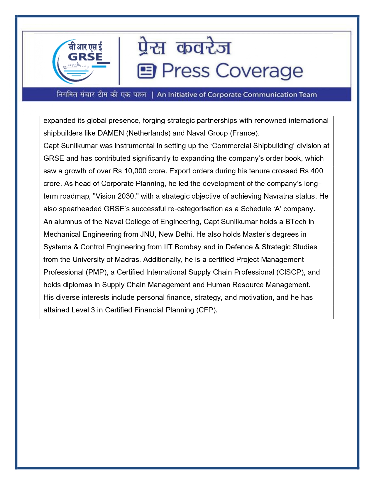Press Coverage :  Capt. P Sunilkumar (Retd.) takes charge as Director (Corporate Planning &
Personnel) of GRSE